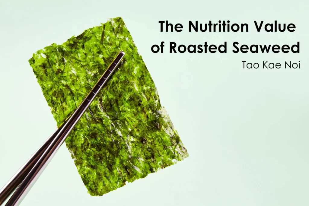 Value of roasted seaweed